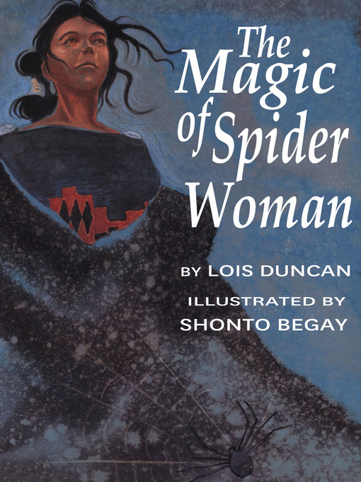 Title details for The Magic of Spider Woman by Lois Duncan - Available